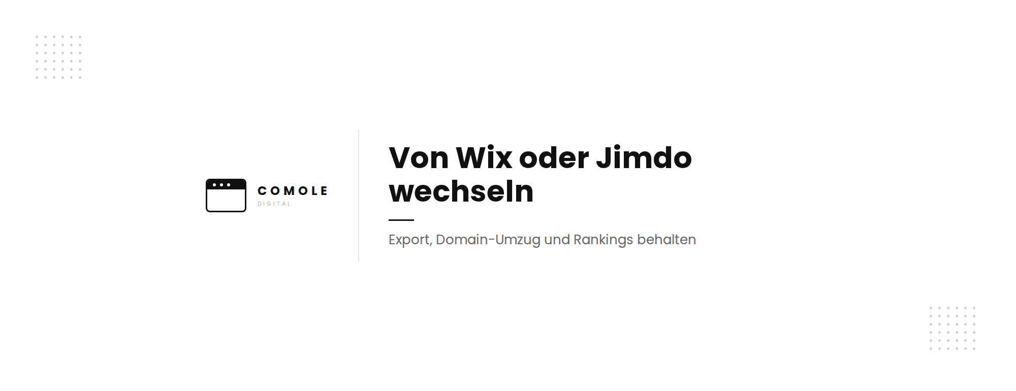 Von Wix oder Jimdo wechseln: was mitkommt, wie die Domain umzieht und wie du deine Rankings behältst